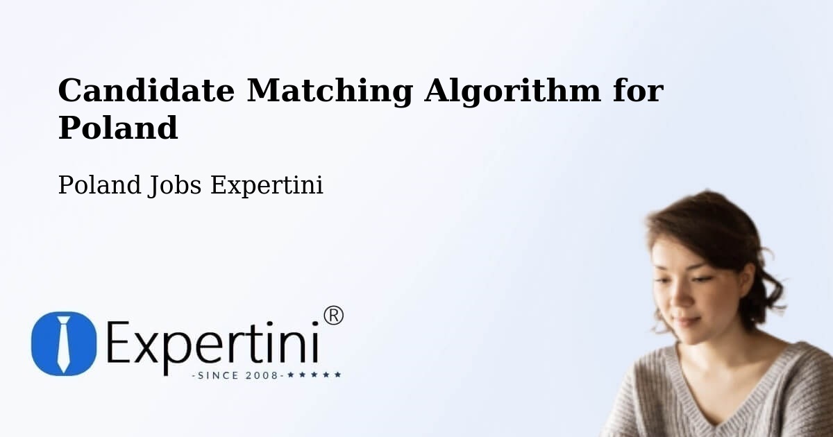 Candidate Matching Algorithm Overview – Brodła - Poland Jobs Expertini