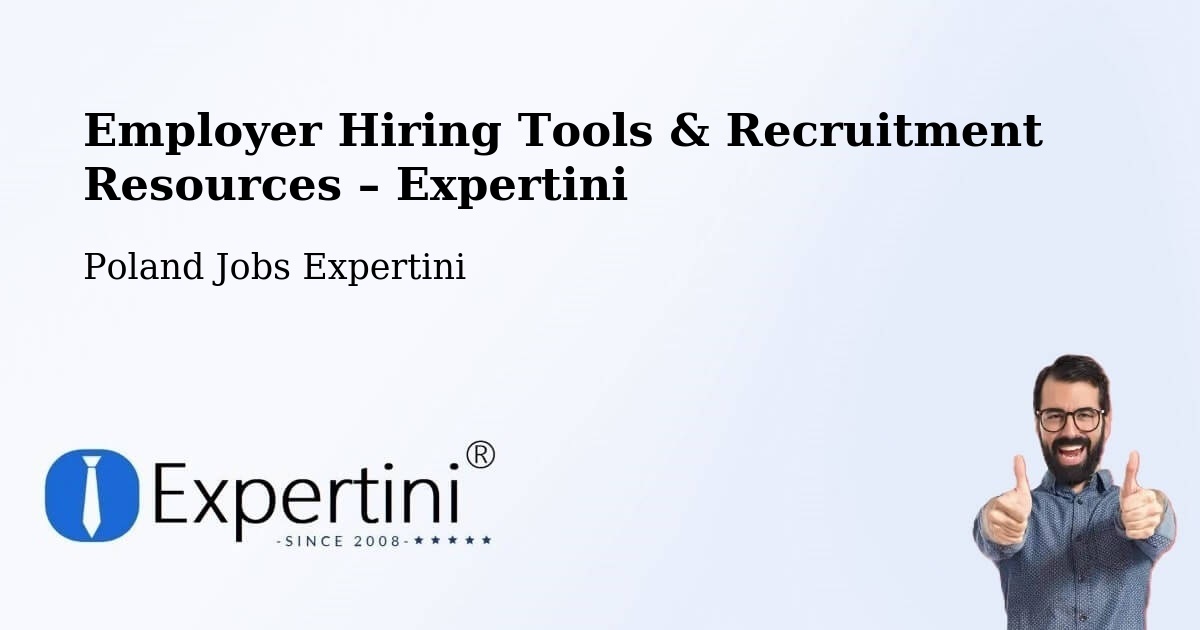 Employer Hiring Tools & Recruitment Resources – Brodła - Brodła, Poland Jobs Expertini