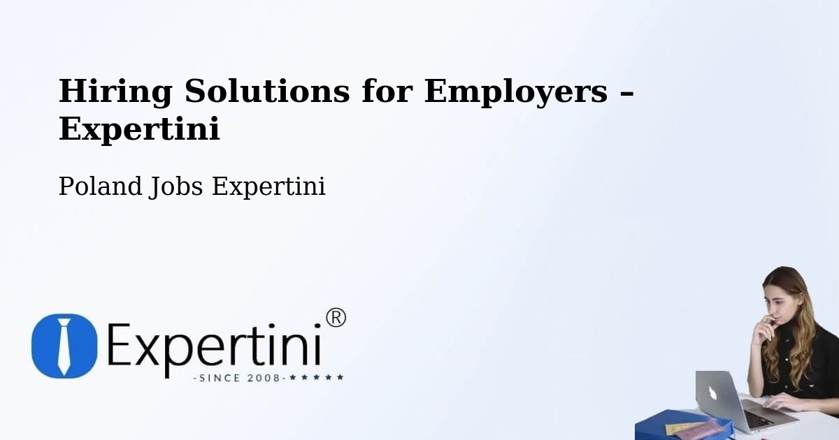 Hiring Solutions for Employers in Brodła - Brodła, Poland Jobs Expertini