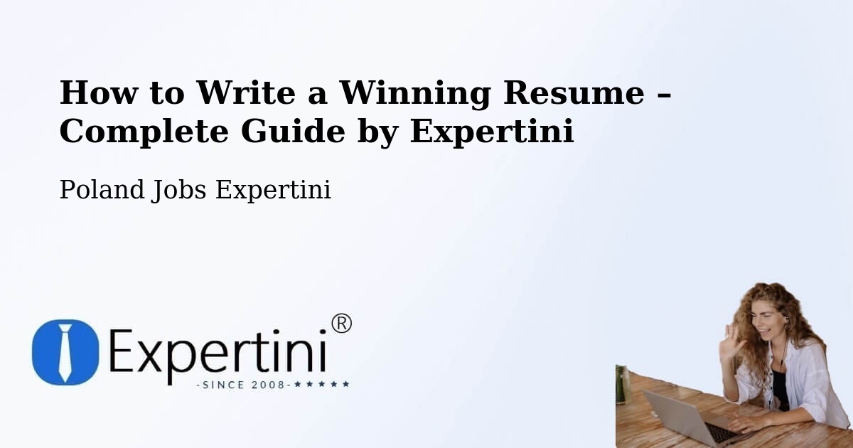 Resume Writing Guide for Job Seekers – Brodła - Brodła, Poland Jobs Expertini